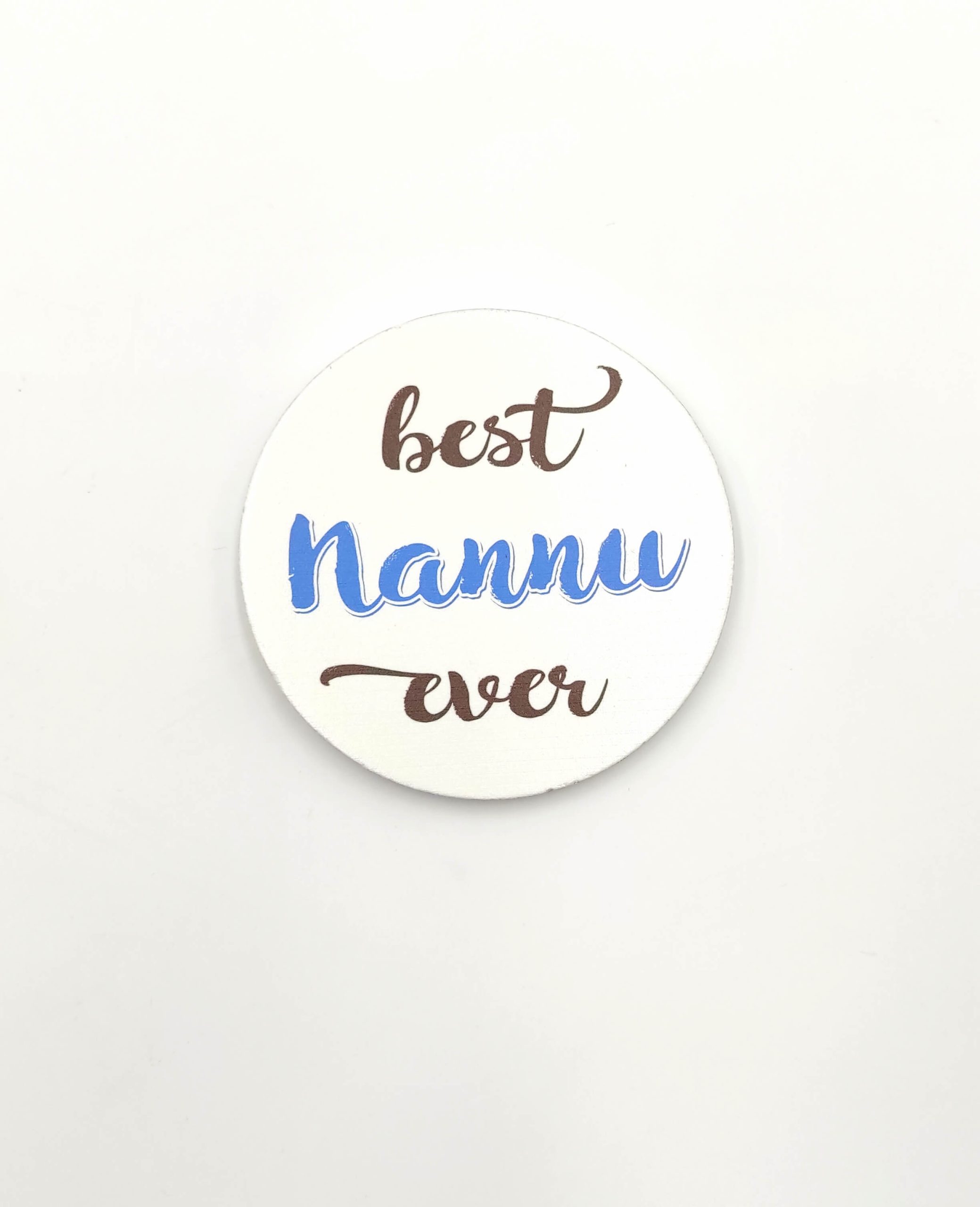 Best Nannu Ever - Coaster