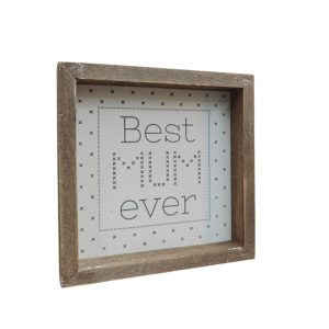 Best Mum Ever - Wooden Plaque