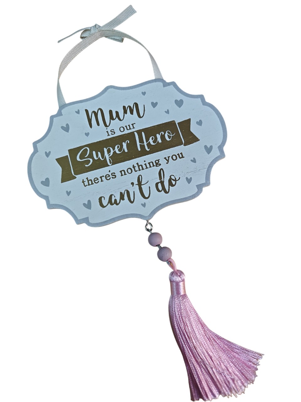 Mum is our Super Hero- Hanging Plaque