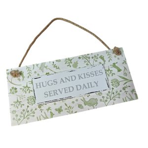 Hugs and Kisses Served Daily - Hanging Sign