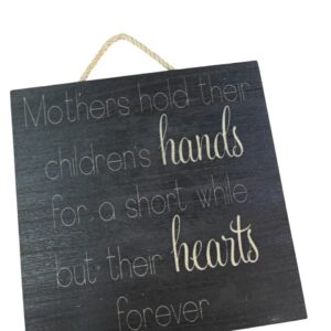 Mothers Hold Their Children’s Hands…-Wooden Plaque