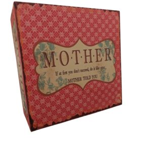 Mother Told You - Wooden Storage Box