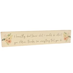 Thanks for Everything Mum - Wooden Block