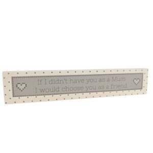 If I Didn’t Have You as a Mum - Wooden Block