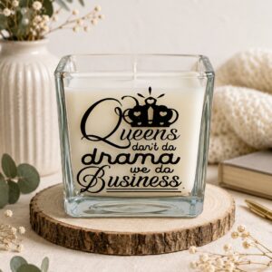 Queen's Don't Do Drama... - Massage Scented Candle