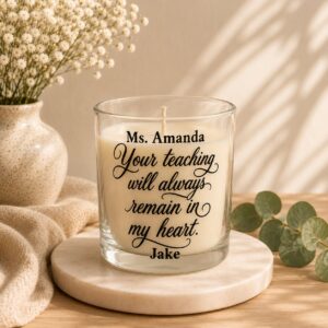 Your Teaching Will Always... - Personalised Candle